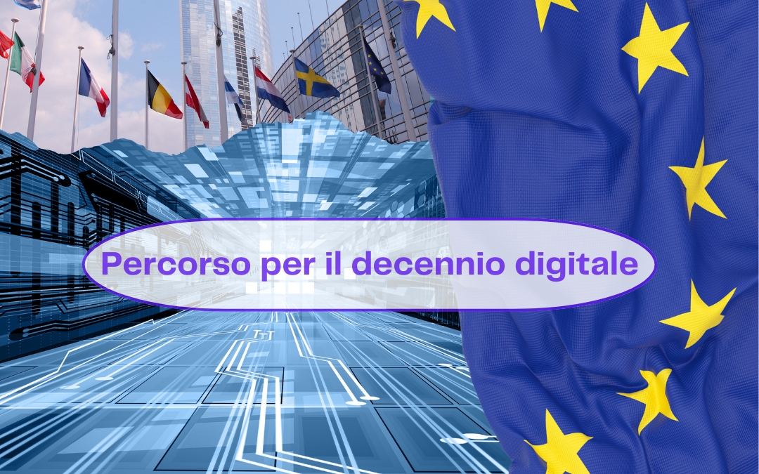 Il percorso per Il Decennio digitale europeo