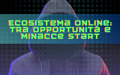 Ecosistema Online: Tra Opportunità e Minacce