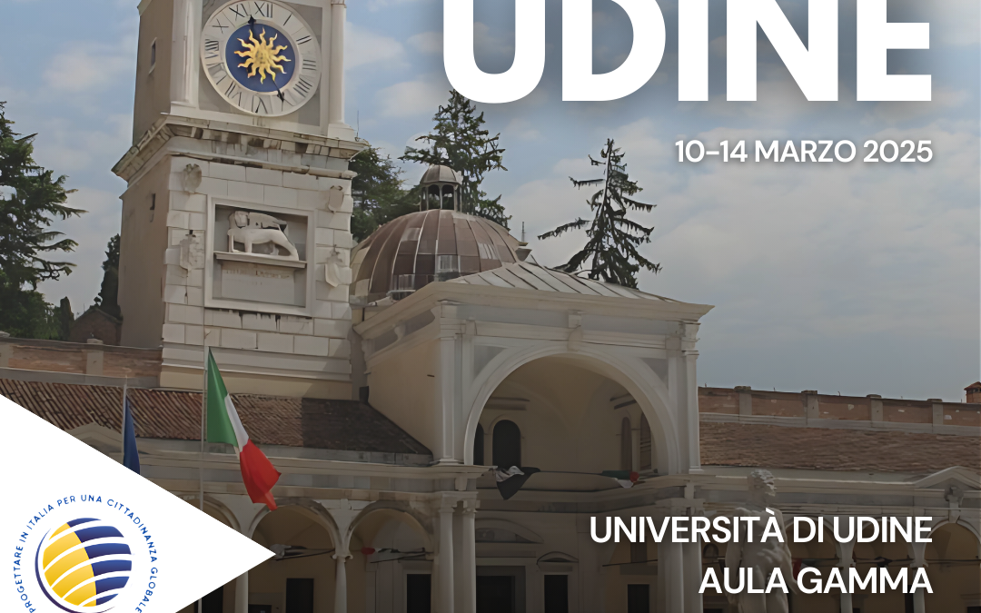 “Progettare in Italia per una Cittadinanza Globale” – Seconda Tappa – Udine