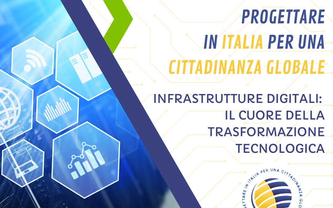 Infrastrutture digitali: il cuore della trasformazione tecnologica