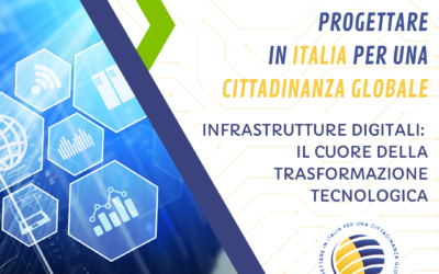 Infrastrutture digitali: il cuore della trasformazione tecnologica