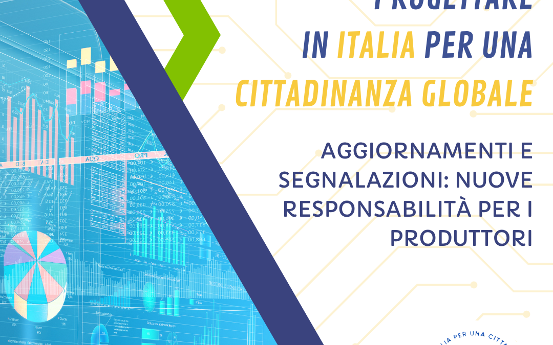 Aggiornamenti e segnalazioni: nuove responsabilità per i produttori